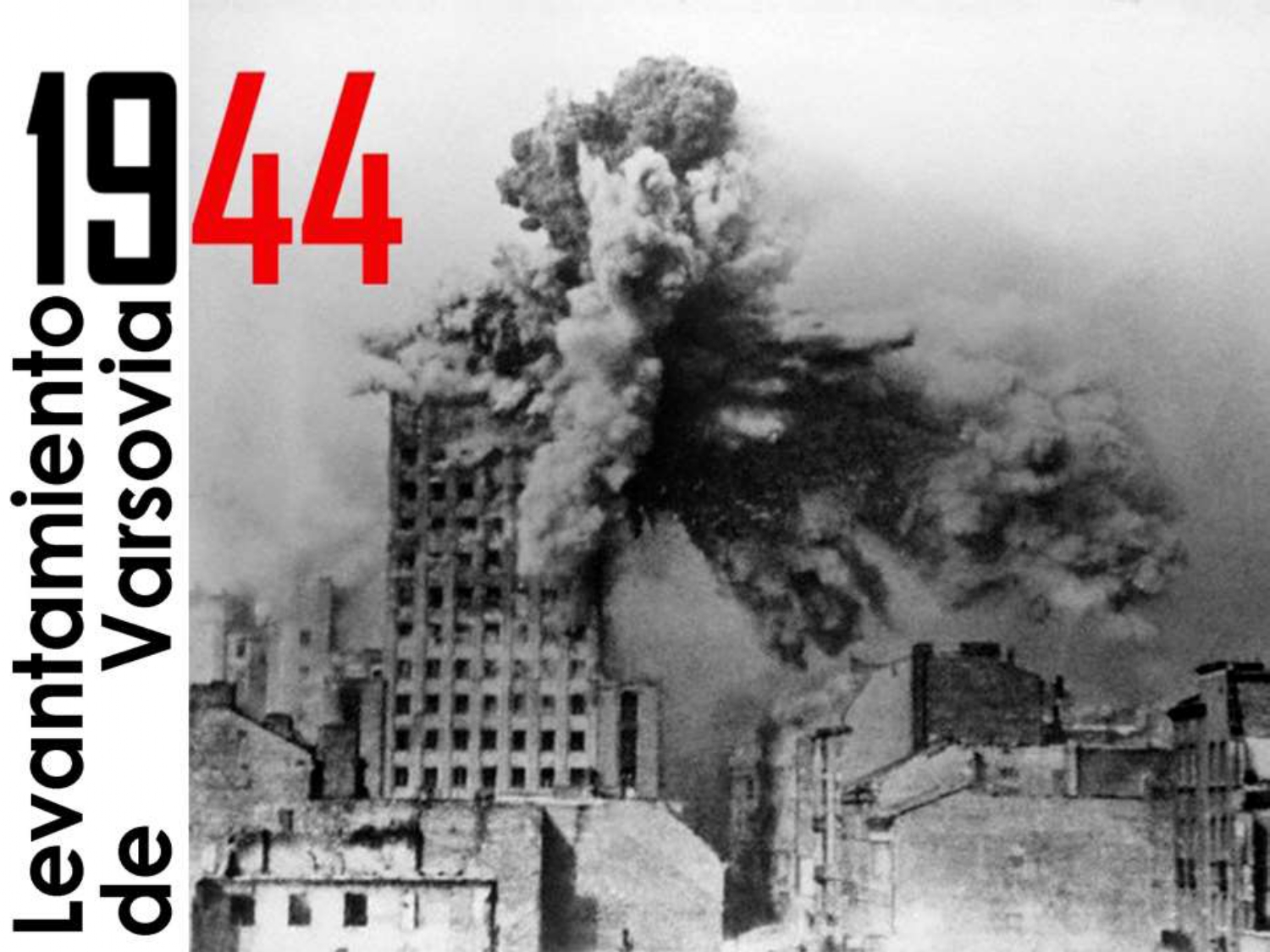 Análisis sobre el Levantamiento de Varsovia de 1944